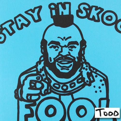 Stay in Skool Fool Todd Goldman Canvas Giclee Print Artist Hand Signed and Numbered