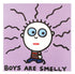 Boys Are Smelly Todd Goldman Canvas Giclée Print Artist Hand Signed and Numbered